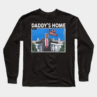 Funny Trump Pink Daddys Home , Trump 2024 Long Sleeve T-Shirt